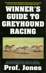 The Winner's Guide to Greyhound Racing, 3rd Edition