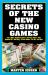 Secrets of the New Casino Games