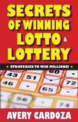 Secrets of Winning Lotto and Lottery