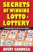 Secrets of Winning Lotto and Lottery