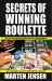 Secrets of Winning Roulette