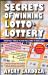 Secrets of Winning Lotto and Lottery