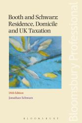 Booth and Schwarz : Residence, Domicile and UK Taxation