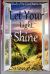 Let Your Light Shine : A Study of the Good Samaritan