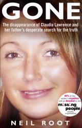 Gone : The Disappearance of Claudia Lawrence and Her Father's Desperate Search for the Truth