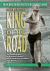 King of the Road : From Bergen-Belsen to the Olympic Games