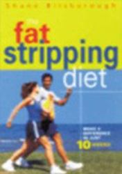 Fat Stripping Diet : Make a Difference in Just 10 Weeks