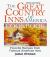 The Great Country Inns of America Cookbook : Select Recipes from Famous American Inns