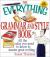 The Everything Grammar and Style Book : All the Rules You Need to Know to Master Great Writing