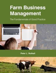 Farm Business Management : The Fundamentals of Good Practice