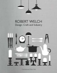 Robert Welch : Design: Craft and Industry