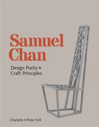 Samuel Chan : Design Purity and Craft Principles