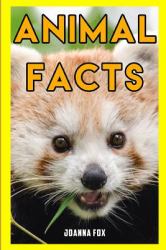 Animal Facts : Fun and Interesting Facts about Animals for Kids