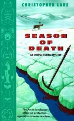 Season of Death: : An Inupiat Eskimo Mystery