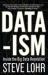 Data-Ism : Inside the Big Data Revolution