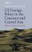 US Foreign Policy in the Caucasus and Central Asia : Politics, Energy and Security