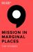 Mission in Marginal Places : The Stories