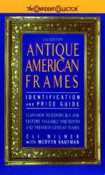 Antique American Frames : Identification and Price Guide