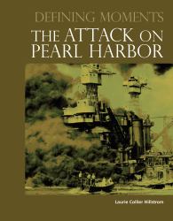 Defining Moments: the Attack on Pearl Harbor