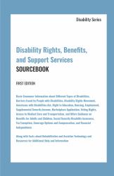 Disability Rights, Benefits, and Support Services Sourcebook