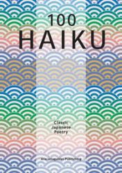 100 Haiku Classic Japanese Poetry