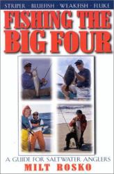 Fishing the Big Four : A Guide for Salt Water Anglers