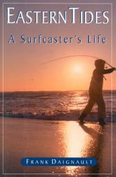 Eastern Tides : A Surfcaster's Life