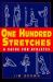 One Hundred Stretches : Head-To-Toe Stretches for Exercise and Sport