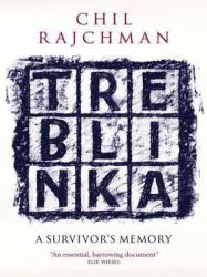 Treblinka A Survivor S Memory