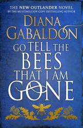 Go Tell the Bees That I Am Gone : A Novel