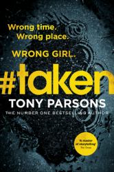 #Taken : Wrong Time. Wrong Place. Wrong Girl