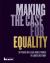 Making the Case for Equality : 50 Years of Legal Milestones in LGBTQ History