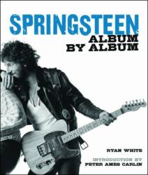 Springsteen - Album by Album