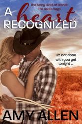 A Heart Recognized : The Texas Saga Book 1