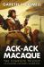 Ack-Ack Macaque: the Complete Trilogy