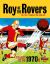 Roy of the Rovers : the Best of the 1970s - The Roy of the Rovers Years