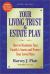 Your Living Trust and Estate Plan : How to Maximize Your Family's Assets and Protect Your Loved Ones