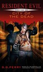 Resident Evil Vol III - City of the Dead Vol. III