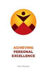 Achieving Personal Excellence