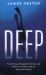 Deep : Freediving, Renegade Science, and What the Ocean Tells Us about Ourselves