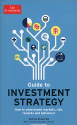 Guide to Investment Strategy : How to Understand Markets, Risk, Rewards and Behaviour