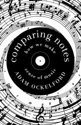 Comparing Notes : How We Make Sense of Music