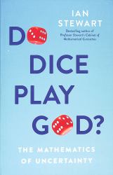 Do Dice Play God? : The Mathematics of Uncertainty