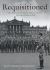 Requisitioned : The British Country House in the Second World War