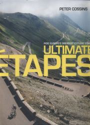 Ultimate Etapes : Ride Europe's Greatest Cycling Stages