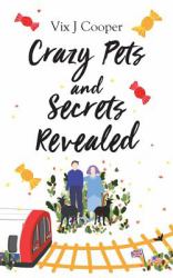 Crazy Pets and Secrets Revealed