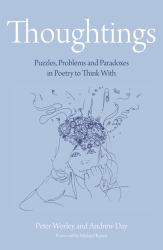 The Philosophy Foundation : Thoughtings- Puzzles, Problems and Paradoxes in Poetry to Think With