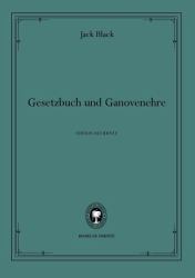 Gesetzbuch und Ganovenehre