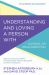 Understanding and Loving a Person with Alcohol or Drug Addiction : Biblical and Practical Wisdom to Build Empathy, Preserve Boundaries, and Show Compassion