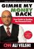 Gimme My Money Back : Your Guide to Beating the Financial Crisis